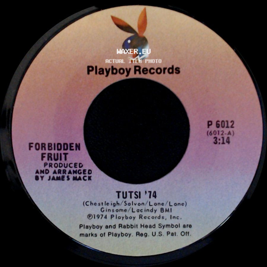 Forbidden Fruit - Ain't It A Shame / Tutsi '74 side B