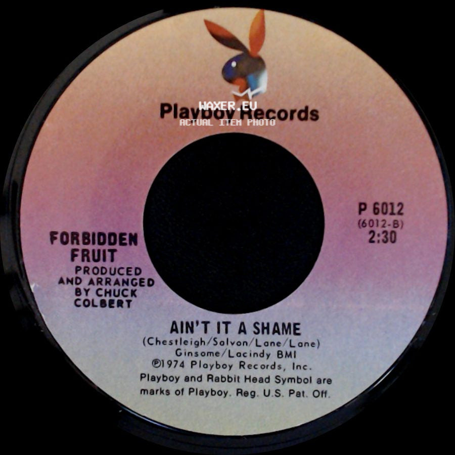 Forbidden Fruit - Ain't It A Shame / Tutsi '74 side A