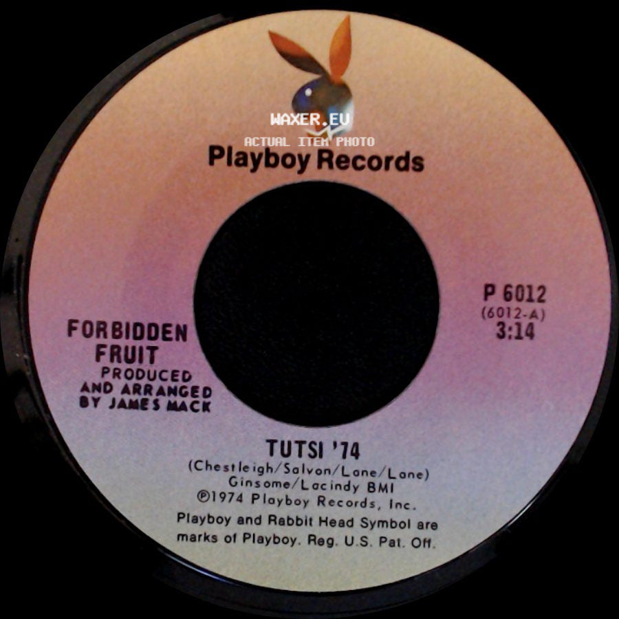 Forbidden Fruit - Ain't It A Shame / Tutsi '74 side B