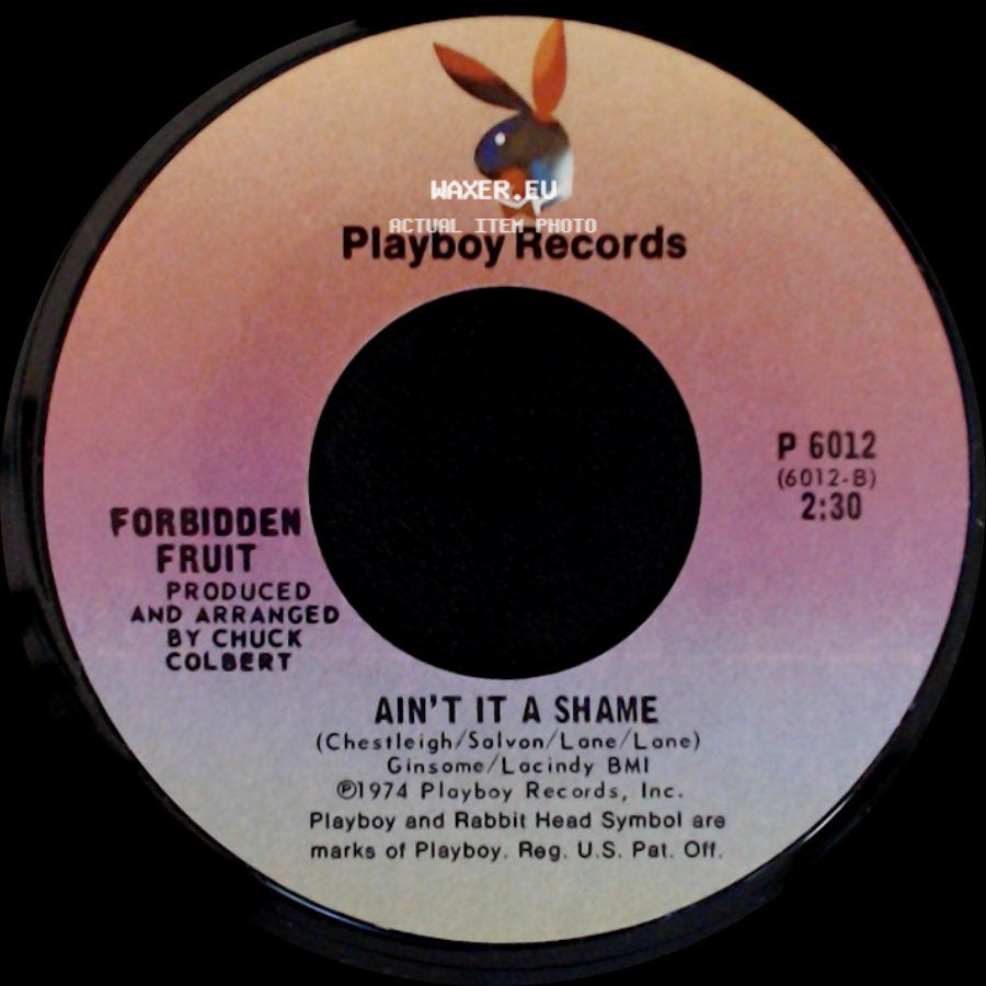 Forbidden Fruit - Ain't It A Shame / Tutsi '74 side A