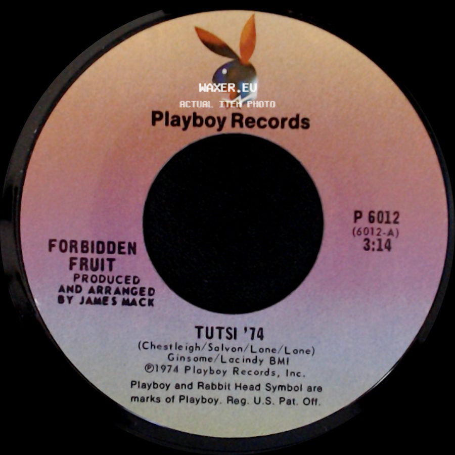 Forbidden Fruit - Ain't It A Shame / Tutsi '74 side B