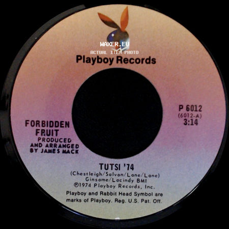 Forbidden Fruit - Ain't It A Shame / Tutsi '74 side B