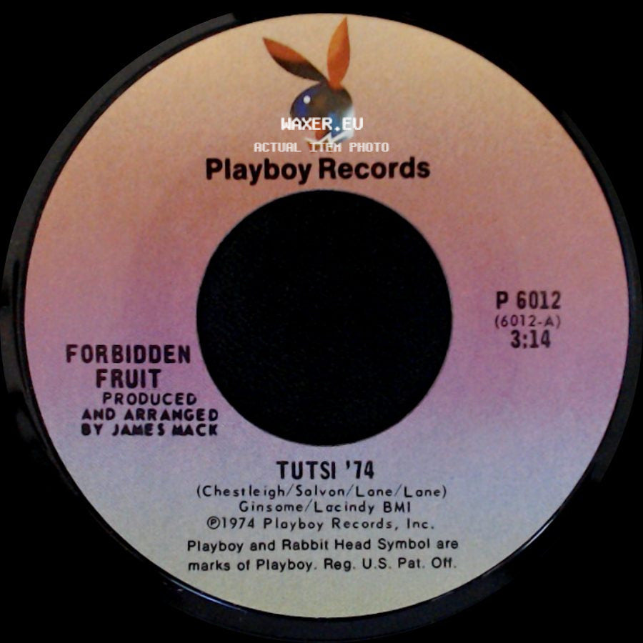 Forbidden Fruit - Ain't It A Shame / Tutsi '74 side B