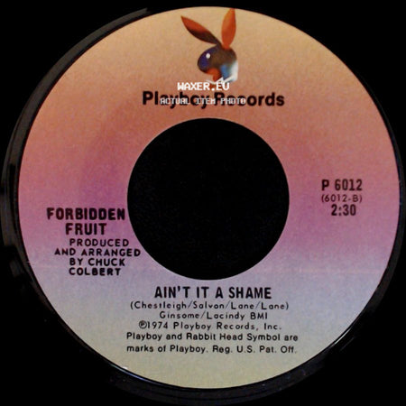 Forbidden Fruit - Ain't It A Shame / Tutsi '74 side A