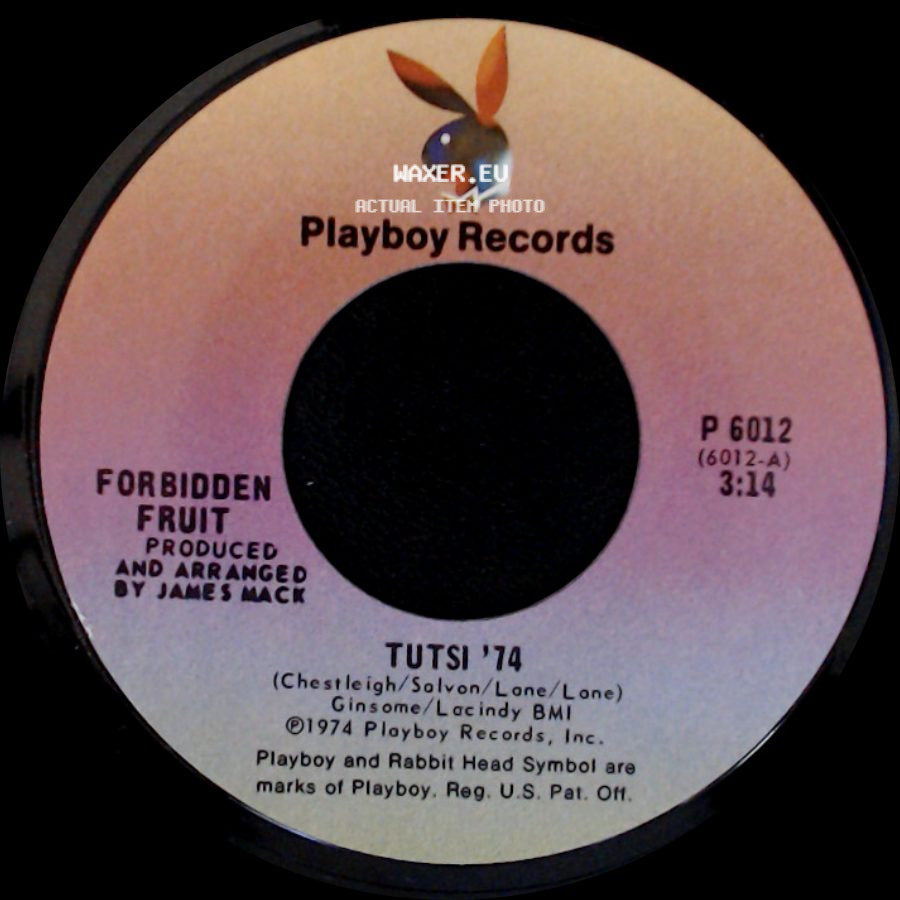 Forbidden Fruit - Ain't It A Shame / Tutsi '74 side B