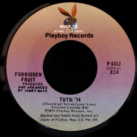 Forbidden Fruit - Tutsi '74 / Ain't It A Shame side A