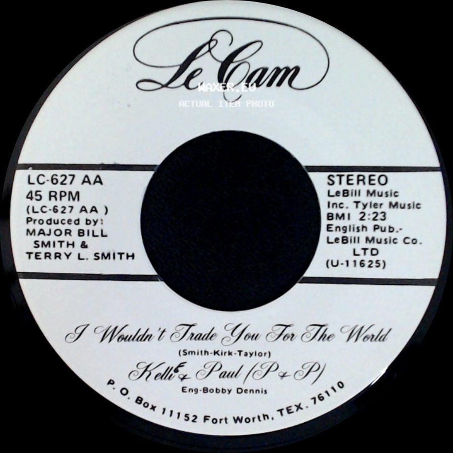 Kellie & Paul (P & P) - I Wouldn't Trade You For The World / Four Walls side A