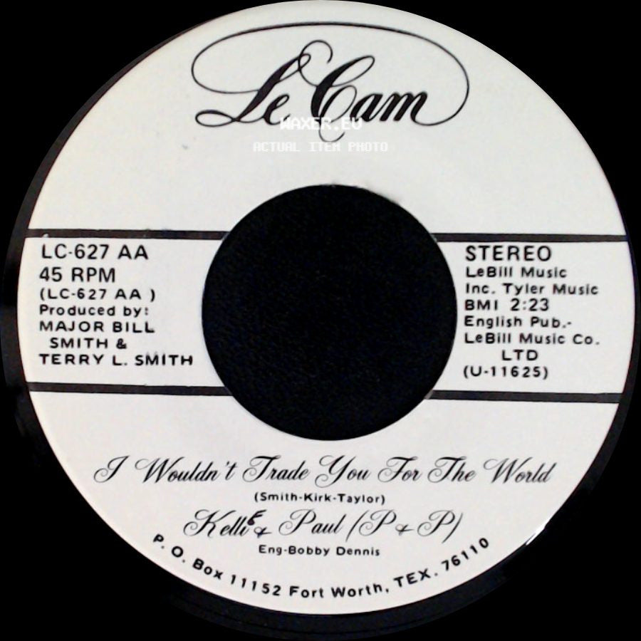 Kellie & Paul (P & P) - I Wouldn't Trade You For The World / Four Walls side A