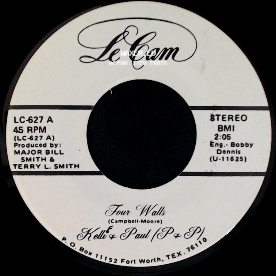 Kelli & Paul (P & P) / Kell & Paul (S & P) - Four Walls / I Wouldn't Trade You For The World side A