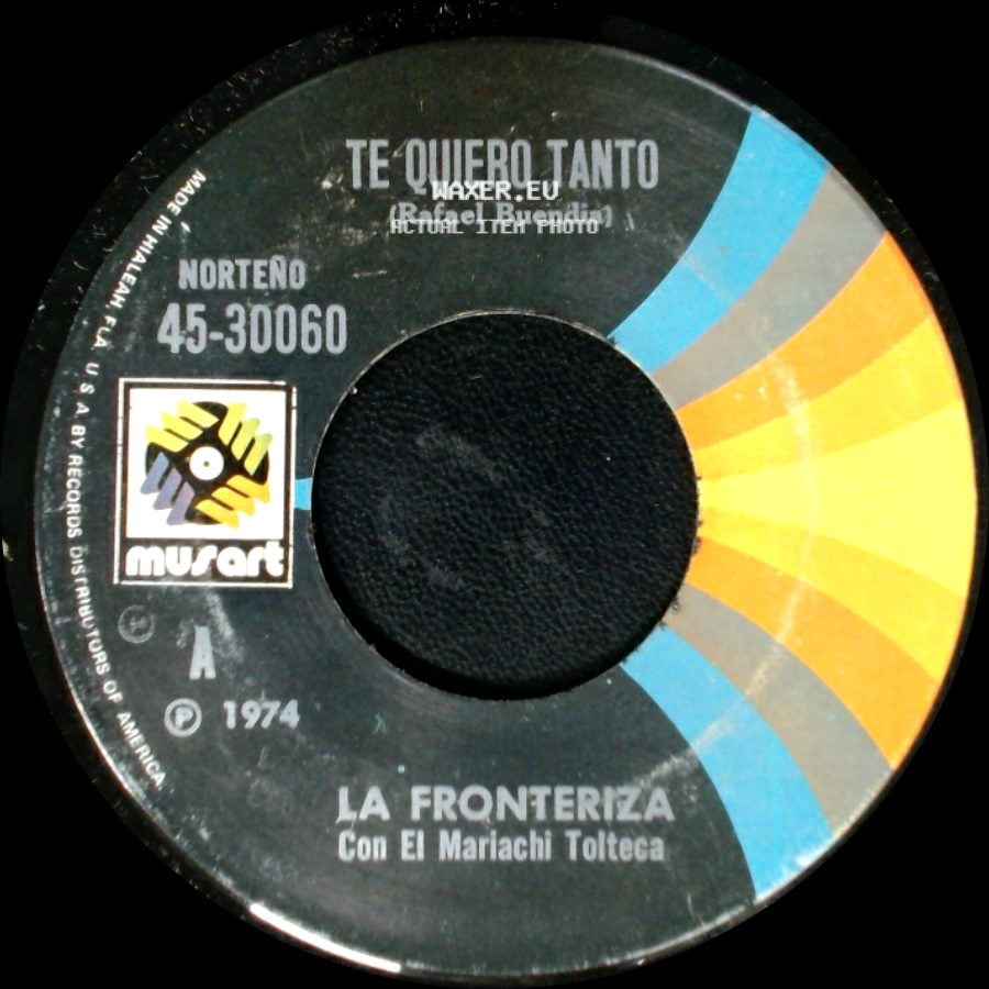 La Fronteriza Con El Mariachi Tolteca - La Esposa Olvidada / Te Quiero Tanto side B