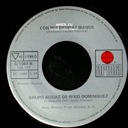 Grupo Audaz De Rigo Dominguez - El Generalazo / Con Mis Propias Manos side B