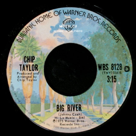 Chip Taylor - John Tucker's On The Wagon Again / Big River side B