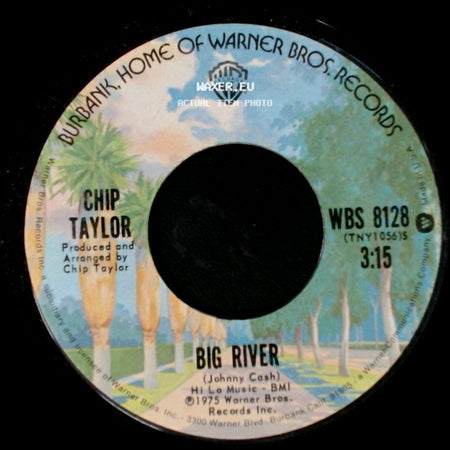 Chip Taylor - John Tucker's On The Wagon Again / Big River side B