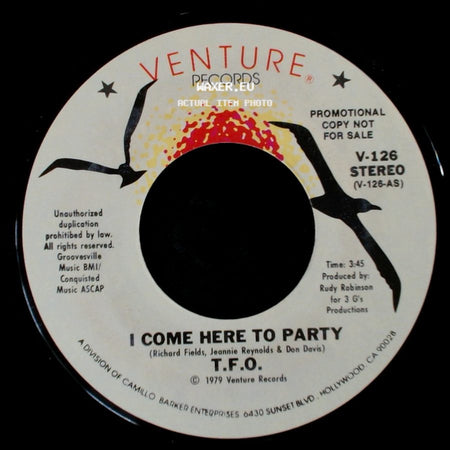 T.F.O. - I Come Here To Party / I Come Here To Party side B