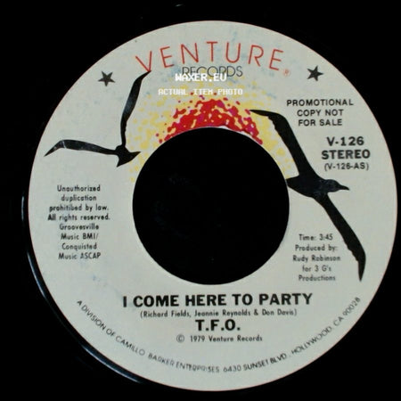 T.F.O. - I Come Here To Party / I Come Here To Party side A
