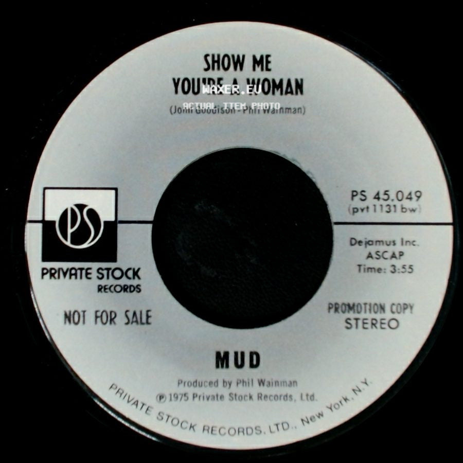 Mud - Show Me You're A Woman / Show Me You're A Woman side A