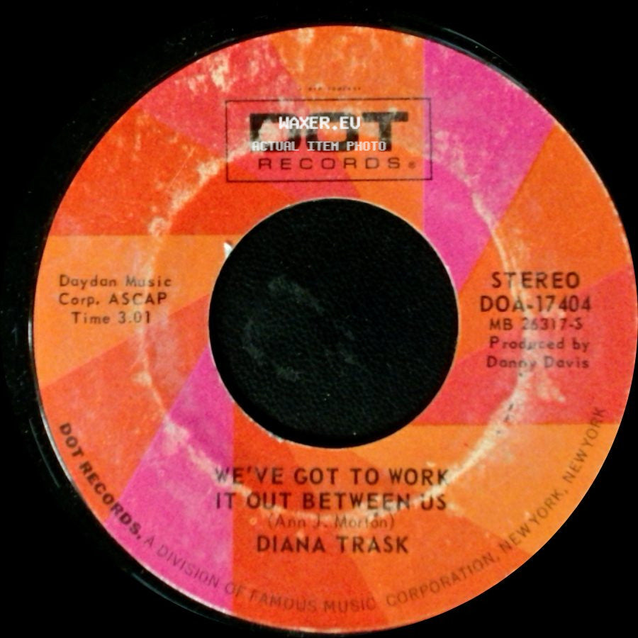 Diana Trask - We've Got To Work It Out Between Us / I Keep It Hid side A