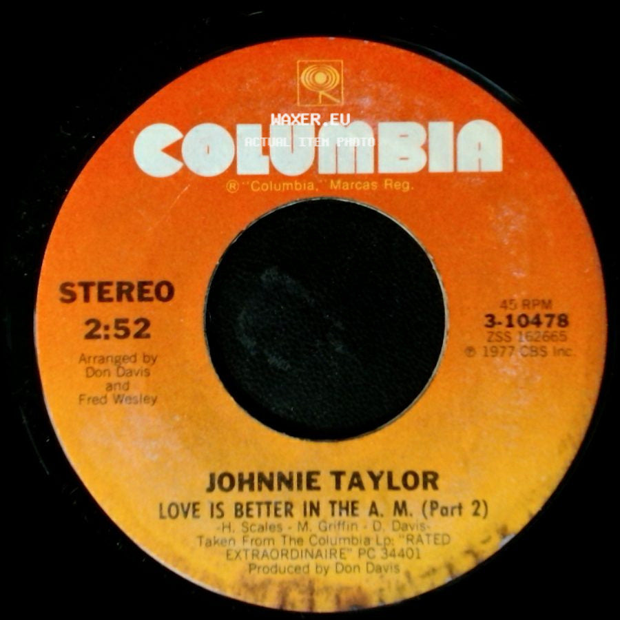 Johnnie Taylor - Love Is Better In The A. M. (Part 1) / Love Is Better In The A. M. (Part 2) side B