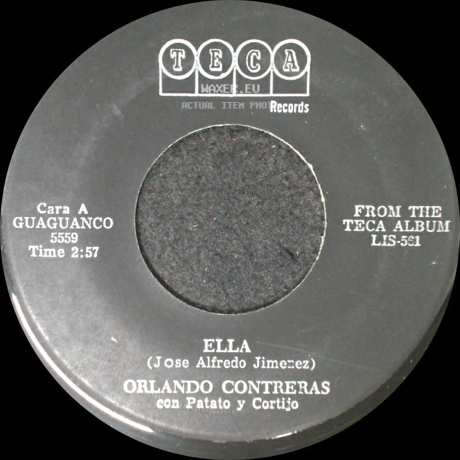 Orlando Contreras Con Patato Y Cortijo - Ella (Jose Alfredo Jimenez) / A Ti Nama (D.A.R.) side A