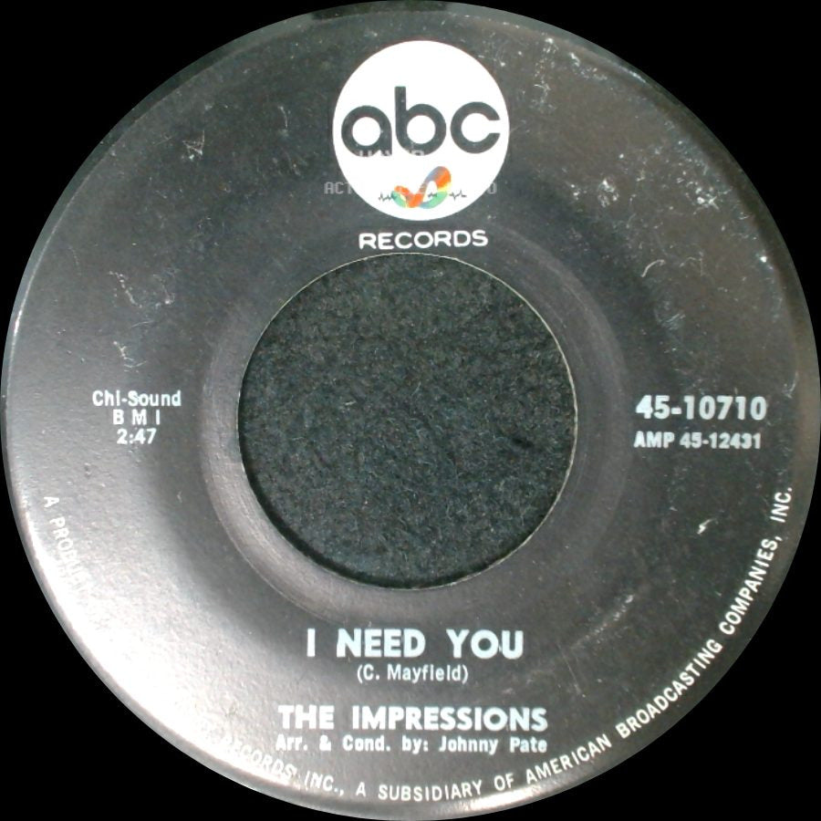 The Impressions - I Need You / Never Could You Be side A