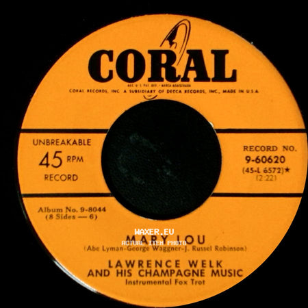 Lawrence Welk And His Champagne Music - Mary Lou / Annabelle side A