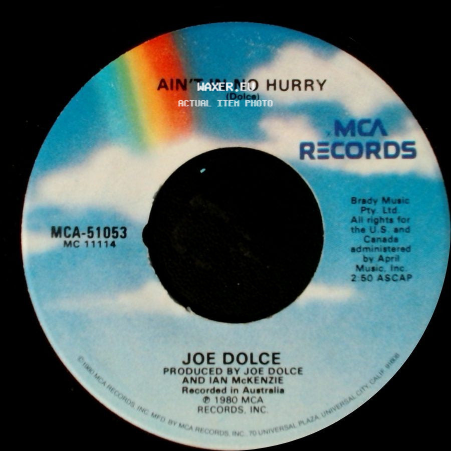 Joe Dolce - Ain't In No Hurry / Shaddap You Face side A