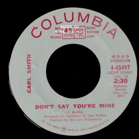 Carl Smith - Don't Say You're Mine / Don't Say You're Mine side A
