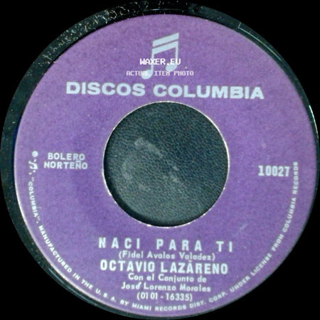 Octavio Lazareno - Naci Para Ti / Cuando Era Niño side A