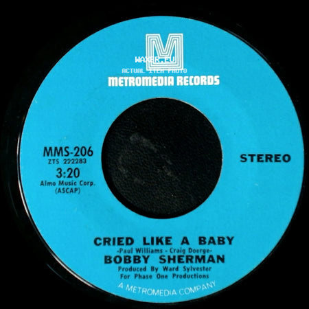 Bobby Sherman - Cried Like A Baby / Is Anybody There side A