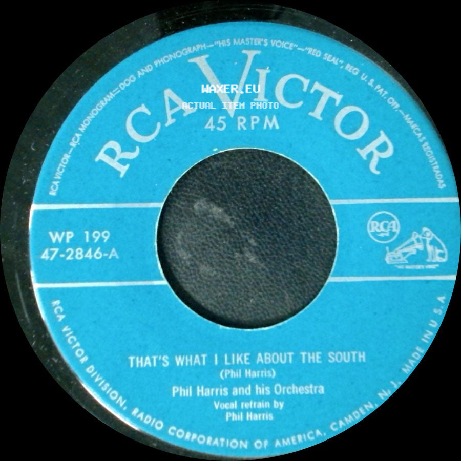 Phil Harris And His Orchestra - That's What I Like About The South / Look Out Stranger I'm A Texas Ranger side A