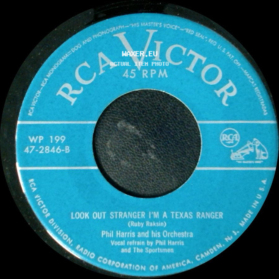 Phil Harris And His Orchestra - That's What I Like About The South / Look Out Stranger I'm A Texas Ranger side B