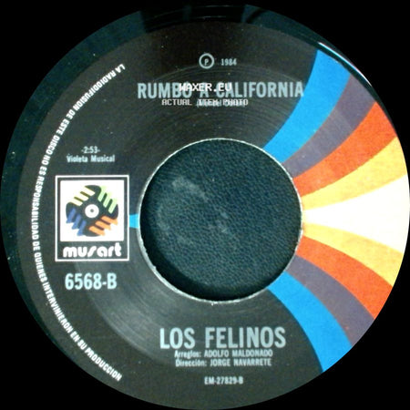 Los Felinos - Rumbo A California / Ojitos De Golondrina side A