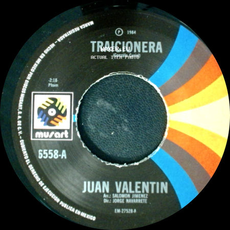 Juan Valentin - Traicionera / Las Flores side A