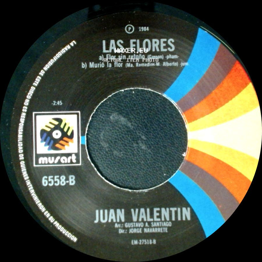 Juan Valentin - Traicionera / Las Flores side B