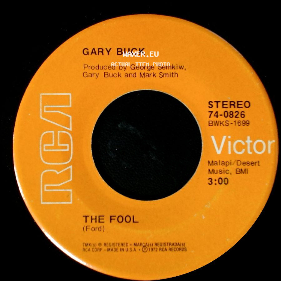 Gary Buck - The Fool / If I'm A Fool For Leaving side A
