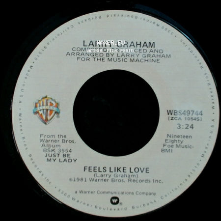 Larry Graham - Feels Like Love / Just Be My Lady side A