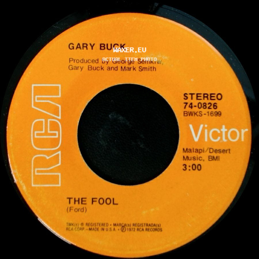 Gary Buck - The Fool / If I'm A Fool For Leaving side A