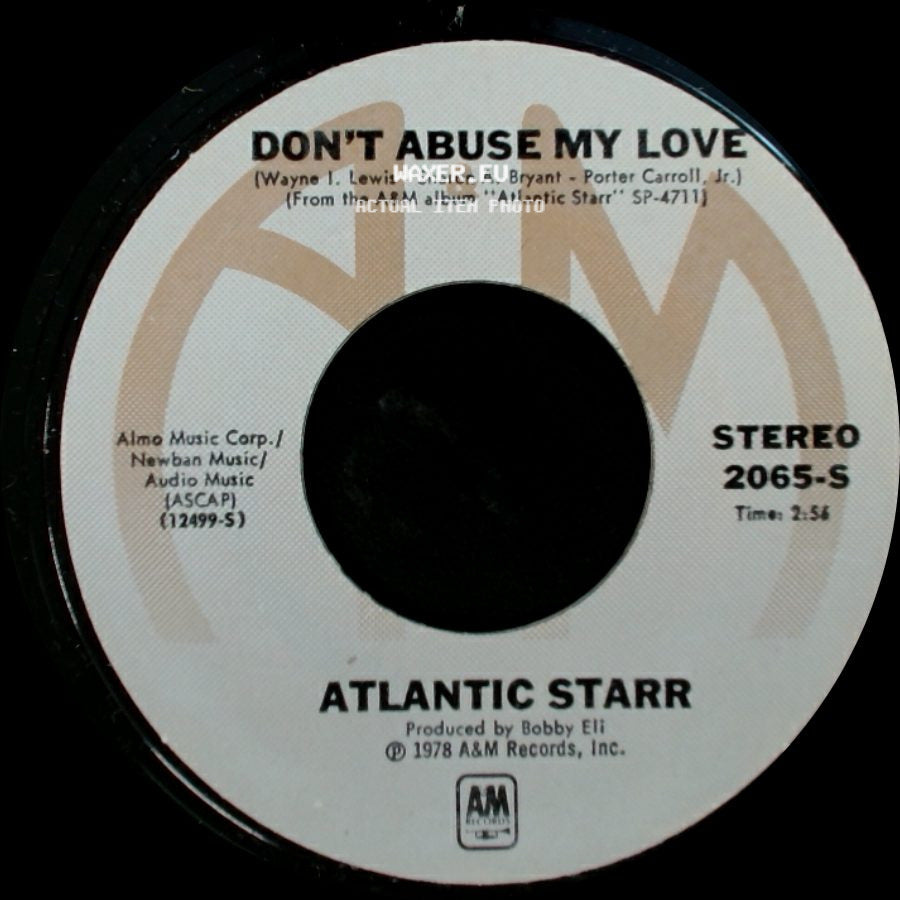 Atlantic Starr - Don't Abuse My Love / Stand Up side A