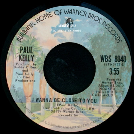 Paul Kelly - Let Your Love Come Down (Let It Fall On Me) / I Wanna Be Close To You side B
