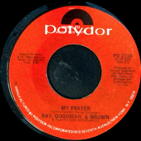Ray, Goodman, & Brown - My Prayer / The Way It Should Be side A