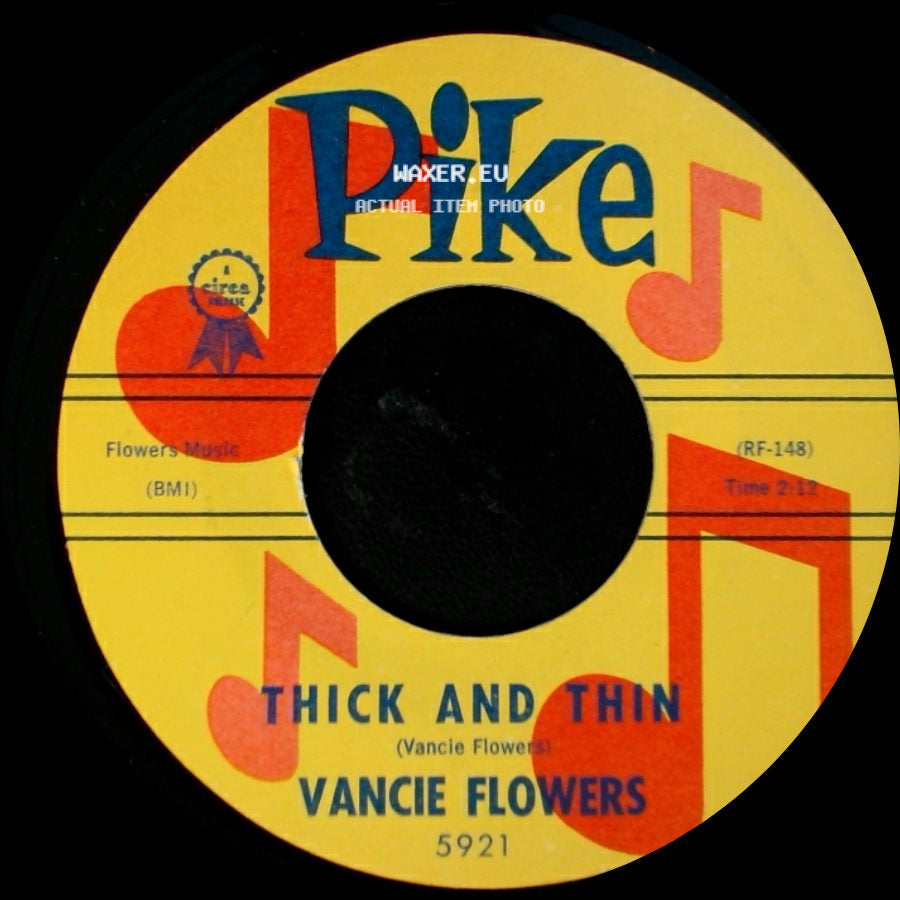 Vancie Flowers - Thick And Thin / Six Days A Waiting side A