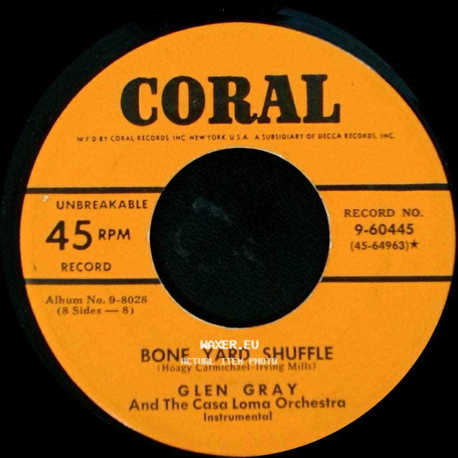 Glen Gray And The Casa Loma Orchestra - Bone Yard Shuffle / Moon Country side A
