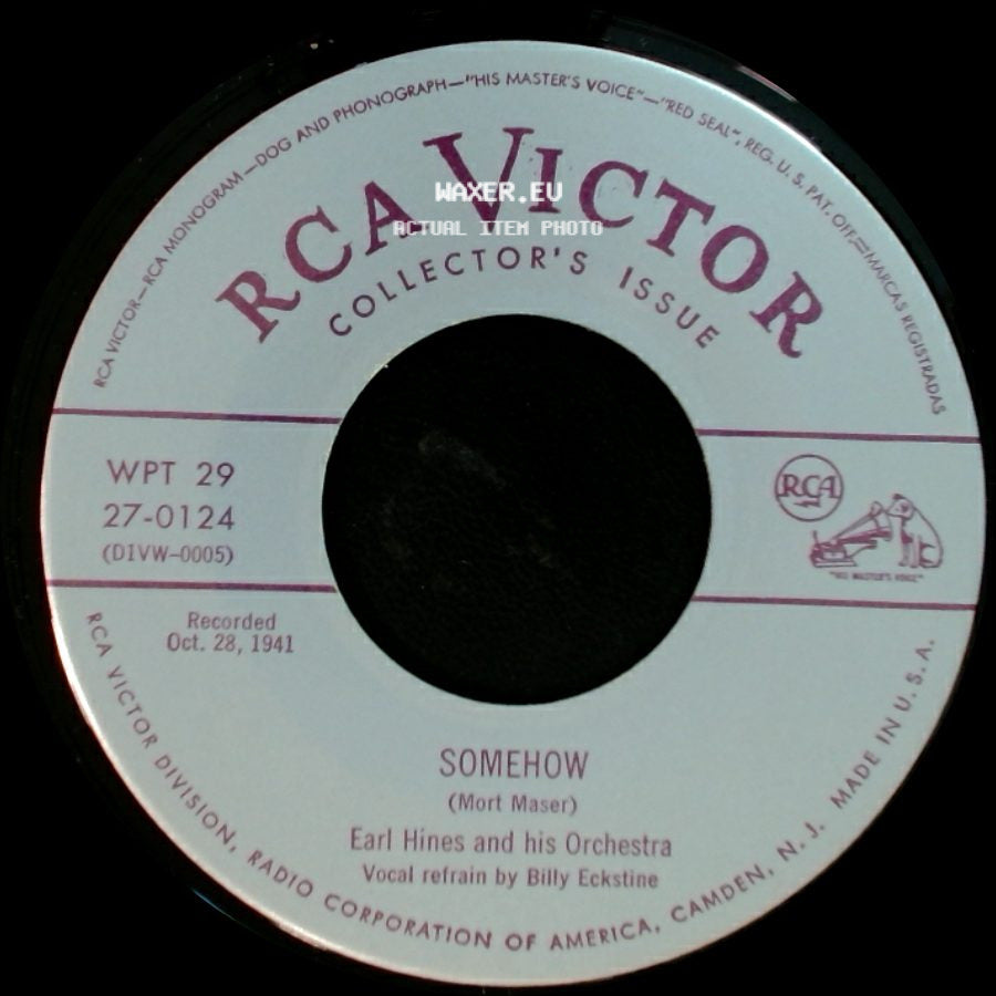 Earl Hines And His Orchestra - Somehow / I Got It Bad And That Ain't Good side A