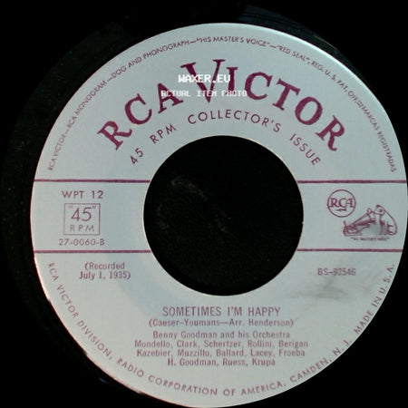 Benny Goodman And His Orchestra - Sometimes I'm Happy / I've Found A New Baby side A