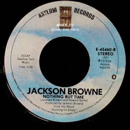 Jackson Browne - Running On Empty / Nothing But Time side B