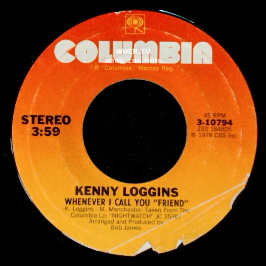 Kenny Loggins - Whenever I Call You "Friend" / Angelique side A
