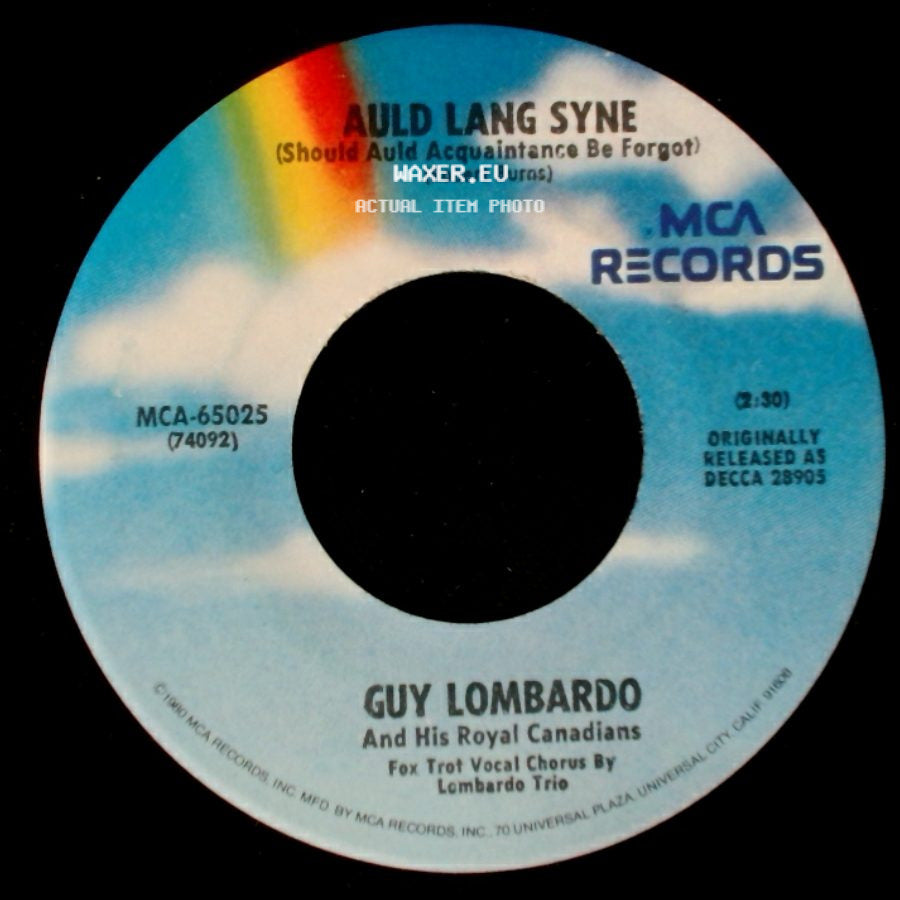 Guy Lombardo And His Royal Canadians - Auld Lang Syne (Should Auld Acquaintance Be Forgot) / Hot Time In The Old Town Tonight side A