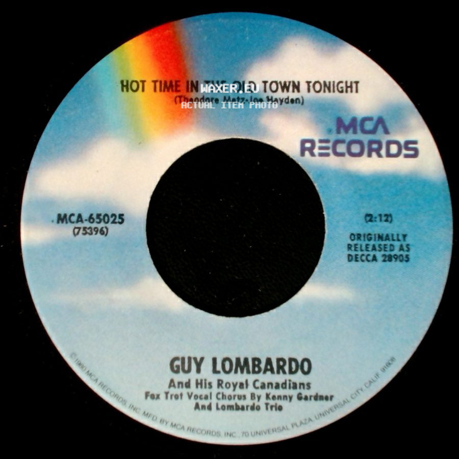 Guy Lombardo And His Royal Canadians - Auld Lang Syne (Should Auld Acquaintance Be Forgot) / Hot Time In The Old Town Tonight side B