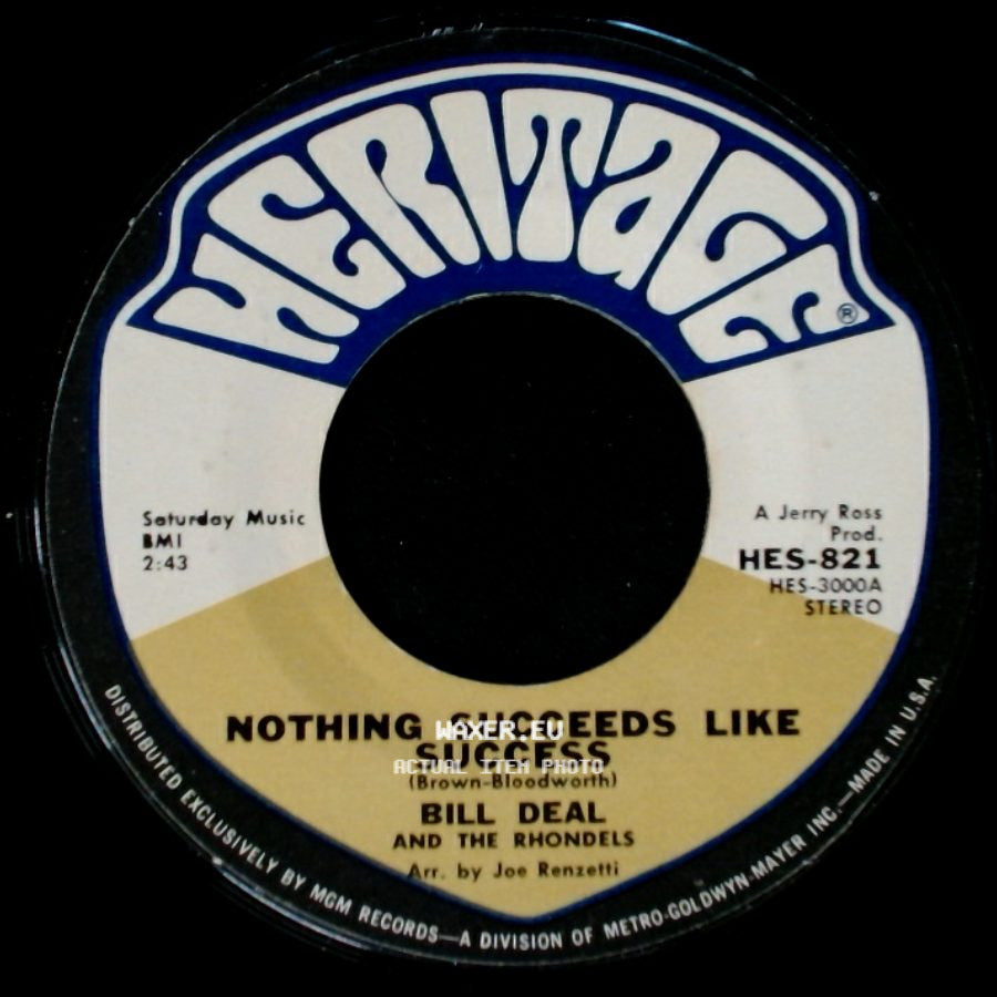Bill Deal And The Rhondels - Nothing Succeeds Like Success / Swingin' Tight side A