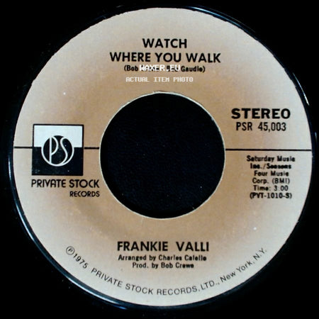 Frankie Valli - Watch Where You Walk / My Eyes Adored You side A